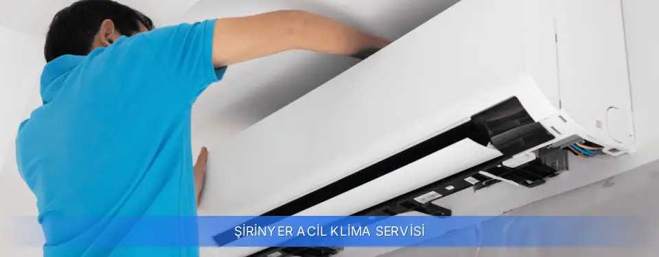Şirinyer İlçemi Acil Klima Servisi